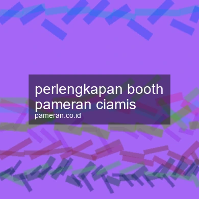 Perlengkapan Booth Pameran Ciamis