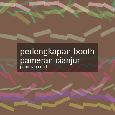 Perlengkapan Booth Pameran Cianjur