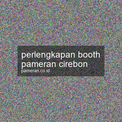 Perlengkapan Booth Pameran Cirebon