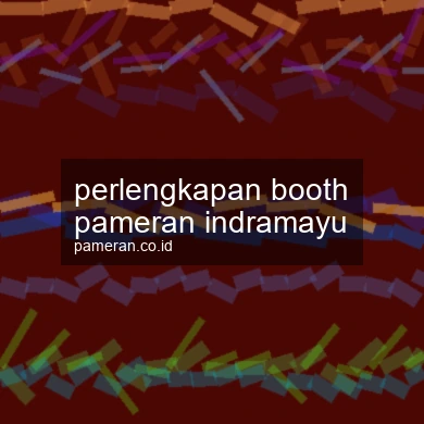 Perlengkapan Booth Pameran Indramayu
