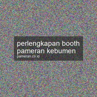 Perlengkapan Booth Pameran Kebumen