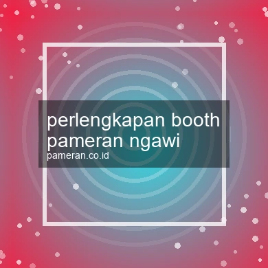 Perlengkapan Booth Pameran Ngawi