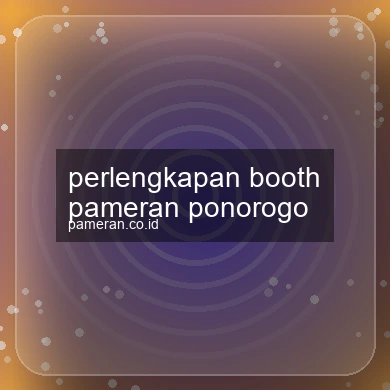 Perlengkapan Booth Pameran Ponorogo