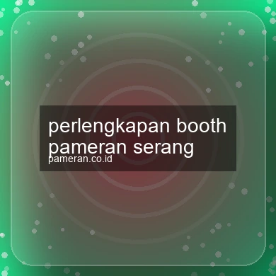 Perlengkapan Booth Pameran Serang