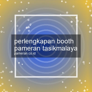 Perlengkapan Booth Pameran Tasikmalaya
