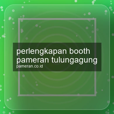 Perlengkapan Booth Pameran Tulungagung
