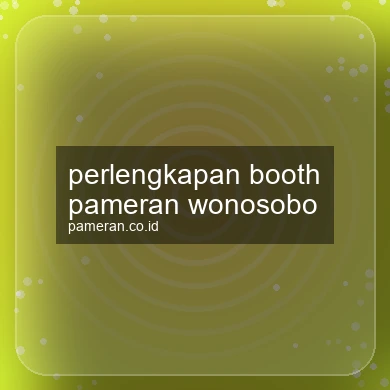 Perlengkapan Booth Pameran Wonosobo