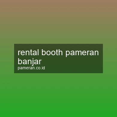 Rental Booth Pameran Banjar