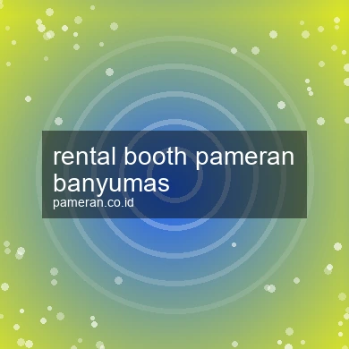 Rental Booth Pameran Banyumas