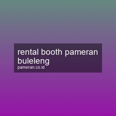 Rental Booth Pameran Buleleng