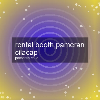 Rental Booth Pameran Cilacap