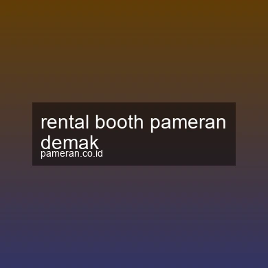 Rental Booth Pameran Demak