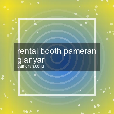 Rental Booth Pameran Gianyar