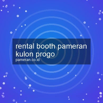 Rental Booth Pameran Kulon Progo