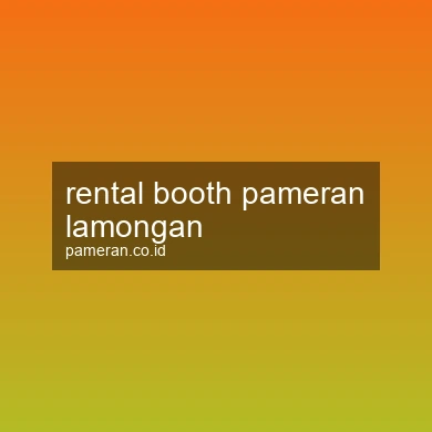 Rental Booth Pameran Lamongan