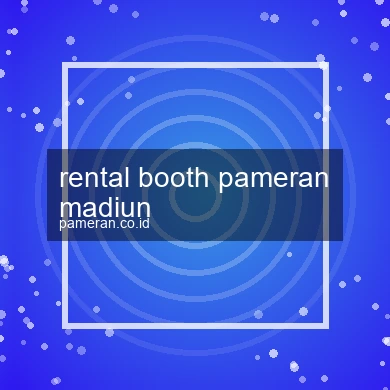 Rental Booth Pameran Madiun
