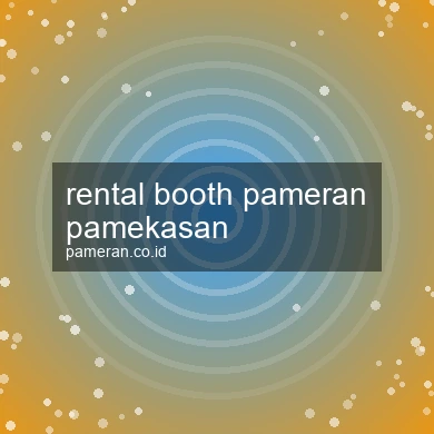 Rental Booth Pameran Pamekasan