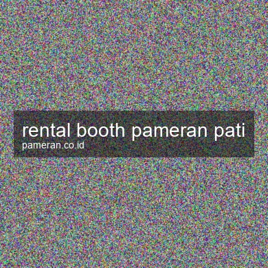 Rental Booth Pameran Pati