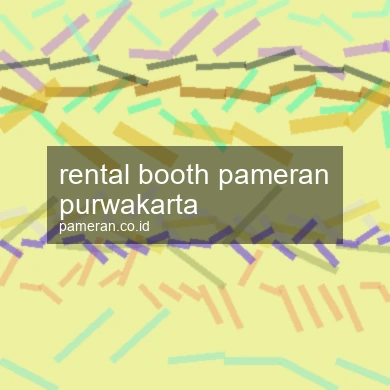 Rental Booth Pameran Purwakarta