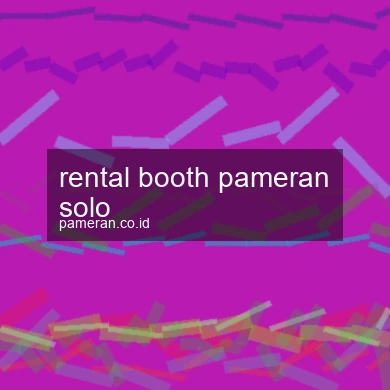 Rental Booth Pameran Solo
