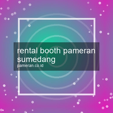 Rental Booth Pameran Sumedang