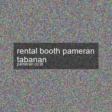 Rental Booth Pameran Tabanan
