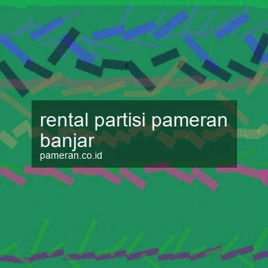 Rental Partisi Pameran Banjar
