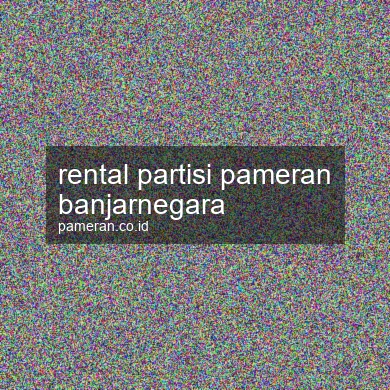 Rental Partisi Pameran Banjarnegara