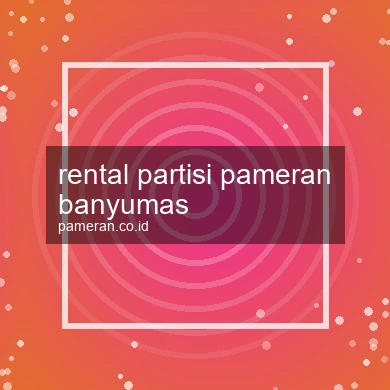 Rental Partisi Pameran Banyumas
