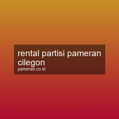 Rental Partisi Pameran Cilegon
