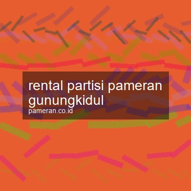 Rental Partisi Pameran Gunungkidul