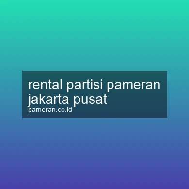 Rental Partisi Pameran Jakarta Pusat
