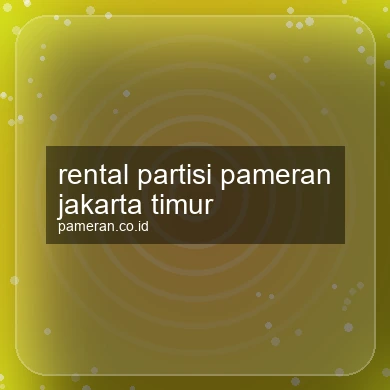 Rental Partisi Pameran Jakarta Timur