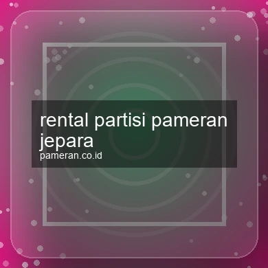 Rental Partisi Pameran Jepara