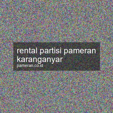 Rental Partisi Pameran Karanganyar