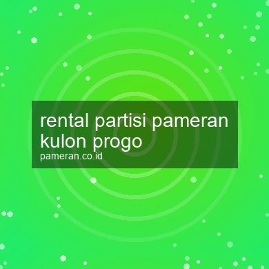 Rental Partisi Pameran Kulon Progo
