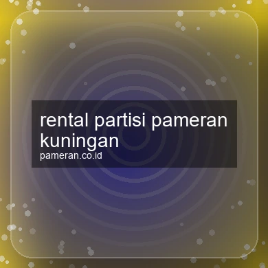 Rental Partisi Pameran Kuningan