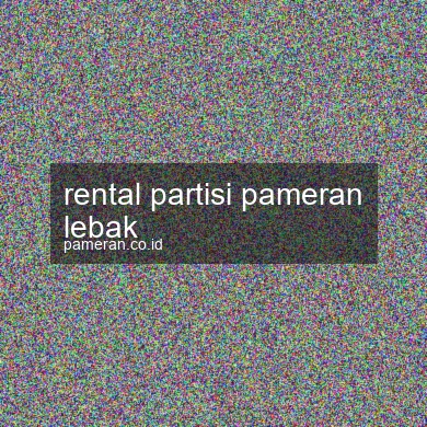 Rental Partisi Pameran Lebak