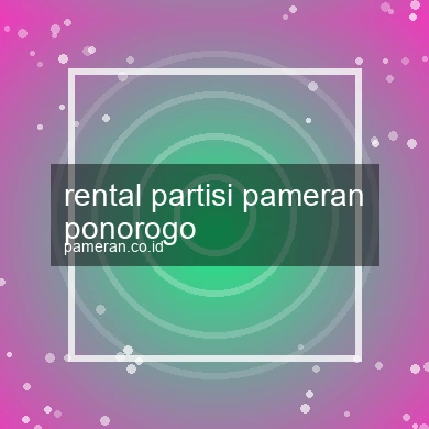 Rental Partisi Pameran Ponorogo