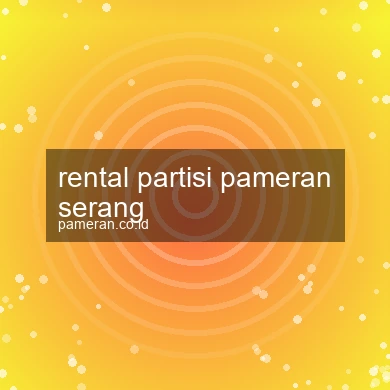 Rental Partisi Pameran Serang