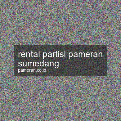 Rental Partisi Pameran Sumedang