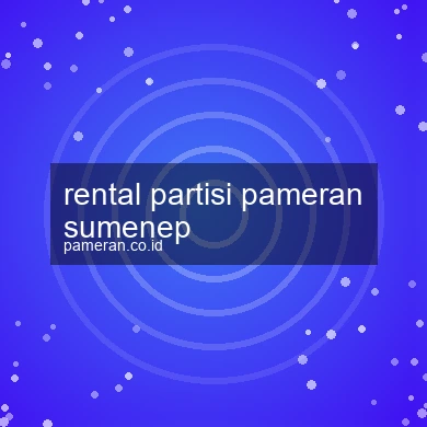 Rental Partisi Pameran Sumenep