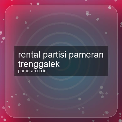 Rental Partisi Pameran Trenggalek