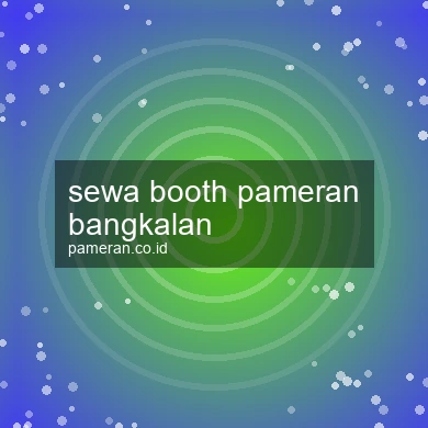 Sewa Booth Pameran Bangkalan