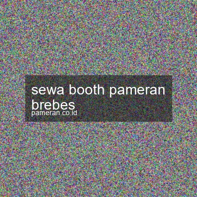Sewa Booth Pameran Brebes
