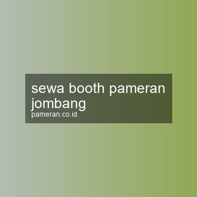 Sewa Booth Pameran Jombang