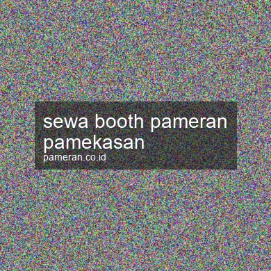 Sewa Booth Pameran Pamekasan