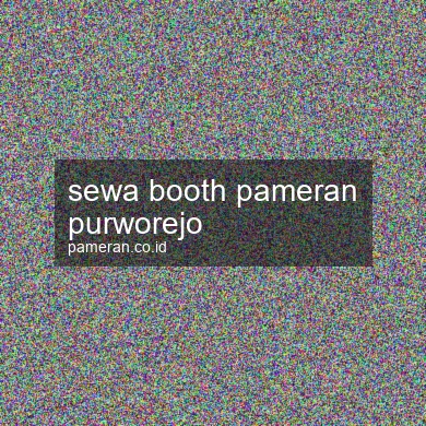 Sewa Booth Pameran Purworejo