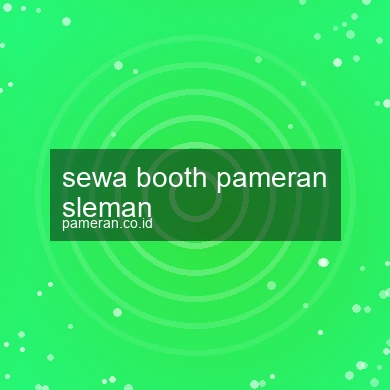 Sewa Booth Pameran Sleman