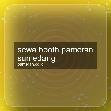 Sewa Booth Pameran Sumedang